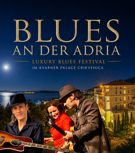 Blues an der Adria im Kvarner Palace